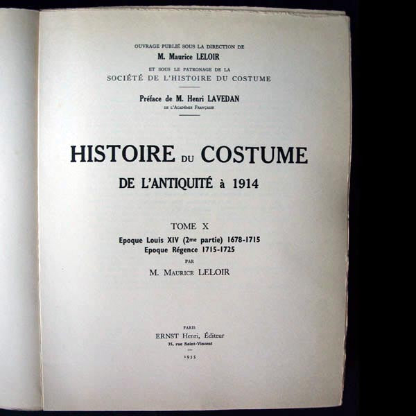 Leloir - Histoire du costume de l'antiquité à 1914, tome X (1935)