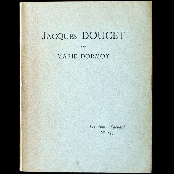 Doucet - Jacques Doucet par Marie Dormoy (1931, avec envoi)
