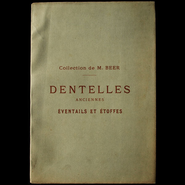 Catalogue de la vente de la collection de M. Beer, Dentelles anciennes, Eventails et Etoffes (1917)