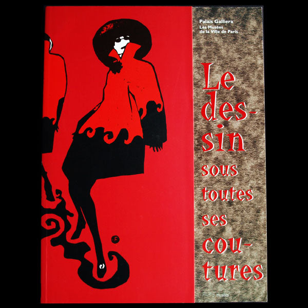 Le dessin sous toutes ses coutures: Croquis, illustrations, modèles 1760-1994 (1995)