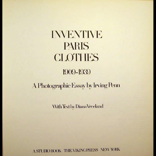 Vreeland - Inventive Paris Clothes 1909-1939, a Photographic Essay by Irving Penn, édition américaine (1977)