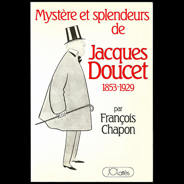 Mystère et splendeurs de Jacques Doucet 1853-1929, avec envoi de François Chapon (1984)
