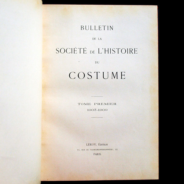 Bulletin de la société de l'histoire du costume du n°1 au n°14 (1907-1911)