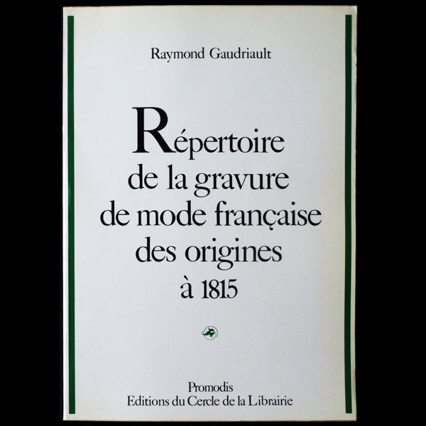 Le Répertoire de la Gravure de Mode Française des Origines à 1815 (1988)