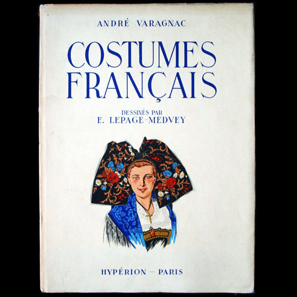 Costumes Français, dessinés par E. Lepage-Medvey