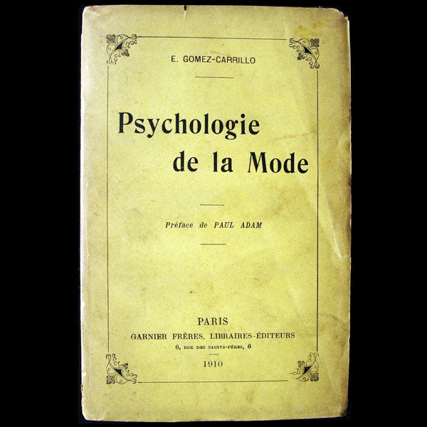 Gomez-Carrillo - Psychologie de la mode avec envoi de l'auteur (1910)