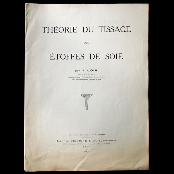 Théorie du Tissage des Etoffes de Soie par Jean Loir (1923)