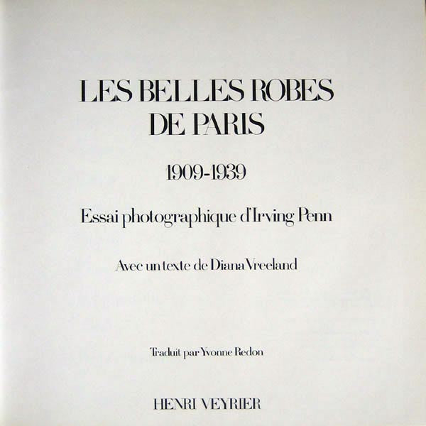 Vreeland - Les Belles Robes de Paris 1909-1939, un Essai Photographique d'Irving Penn, édition française de Paris Inventive Clothes (1978)