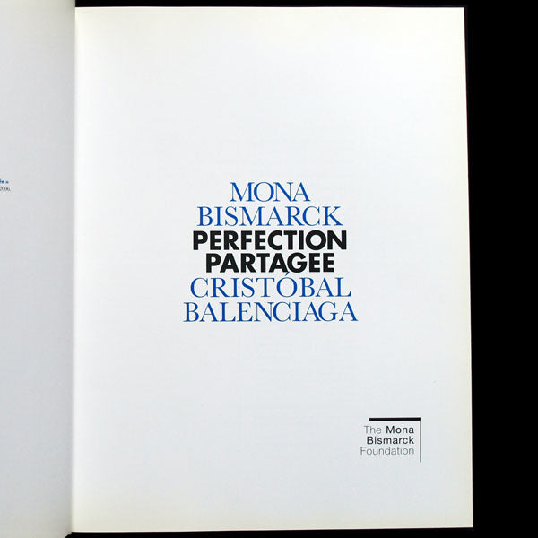 Perfection Partagée, Mona Bismarck - Cristobal Balenciaga (2006)