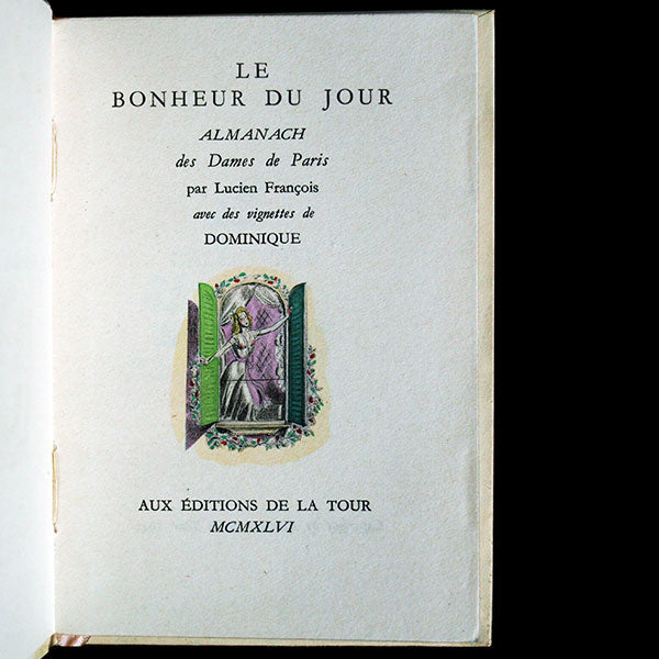 Le Bonheur du Jour, Almanach des Dames de Paris, par Lucien François avec vignettes de Dominique (1946)