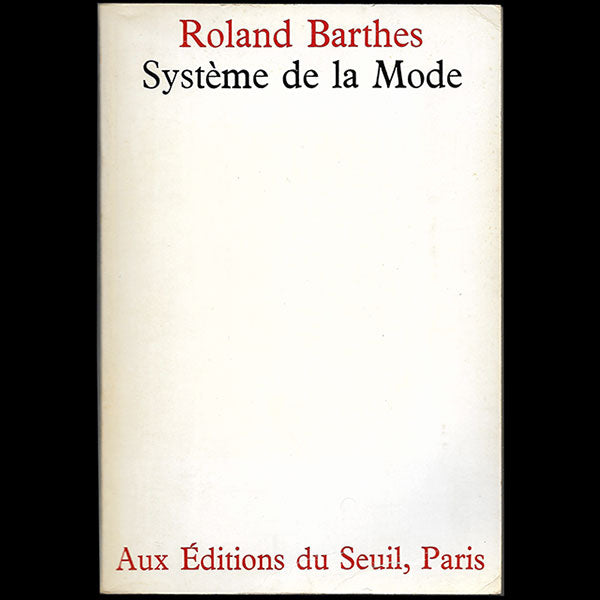 Roland Barthes - Système de la mode avec envoi de l'auteur (1967)