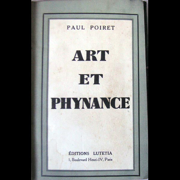 Poiret - Art et Phynance, mémoires de Paul Poiret (1934)