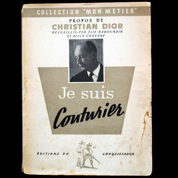 Je suis couturier, propos de Christian Dior, avec envoi de Christian Dior (1951)