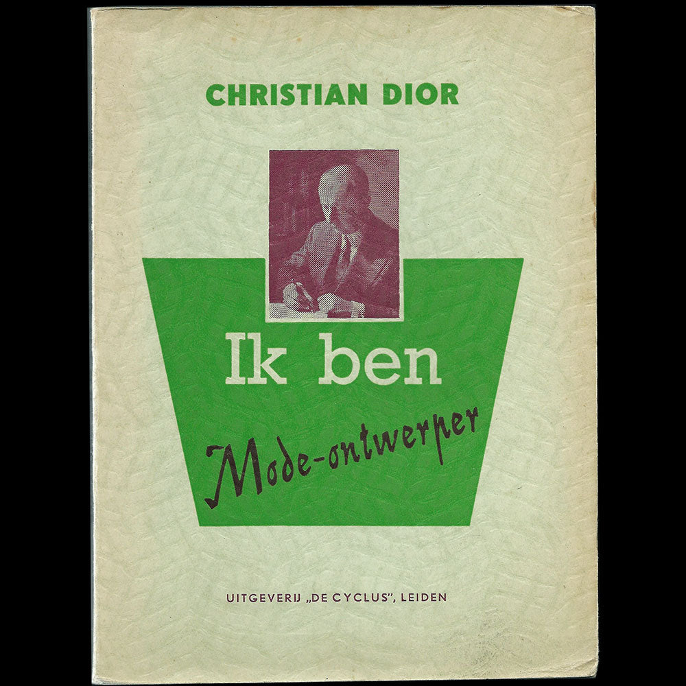 Dior - Ik ben mode ontwerper, édition néerlandaise de Je suis couturier, propos de Christian Dior (1954)