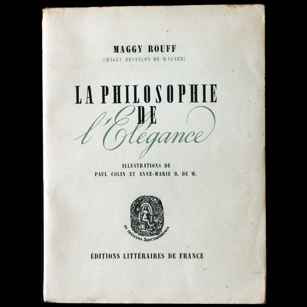 La Philosophie de l'Elégance de Maggy Rouff