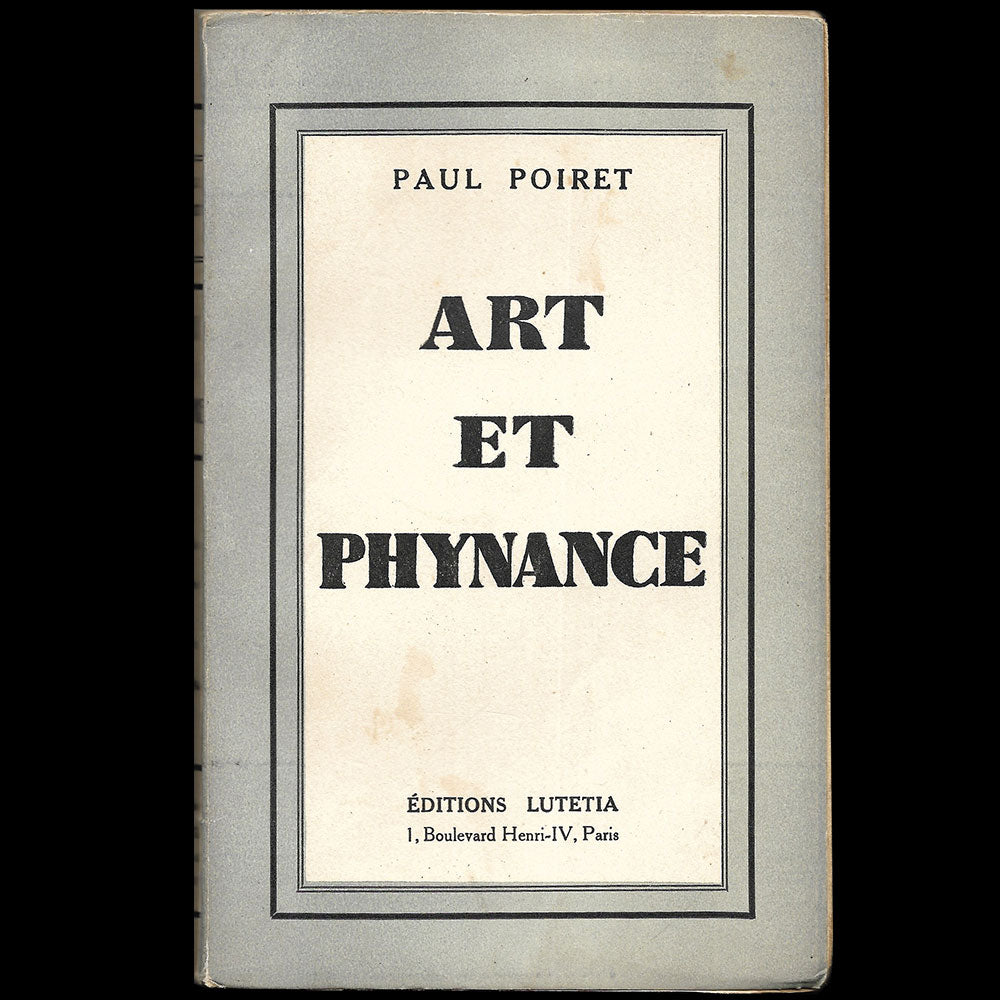 Poiret - Art et Phynance, mémoires de Paul Poiret (1934)