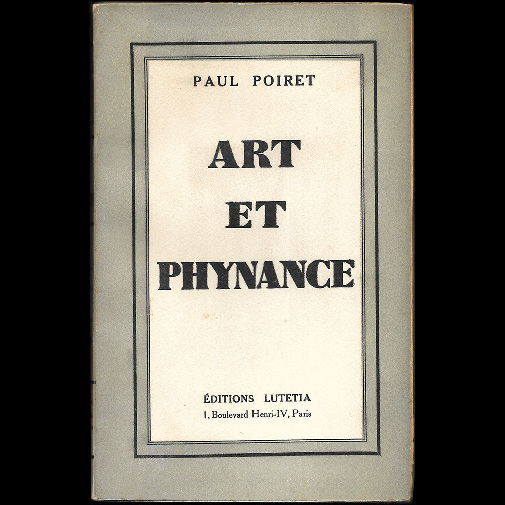 Poiret - Art et Phynance, mémoires de Paul Poiret, avec envoi (1934)