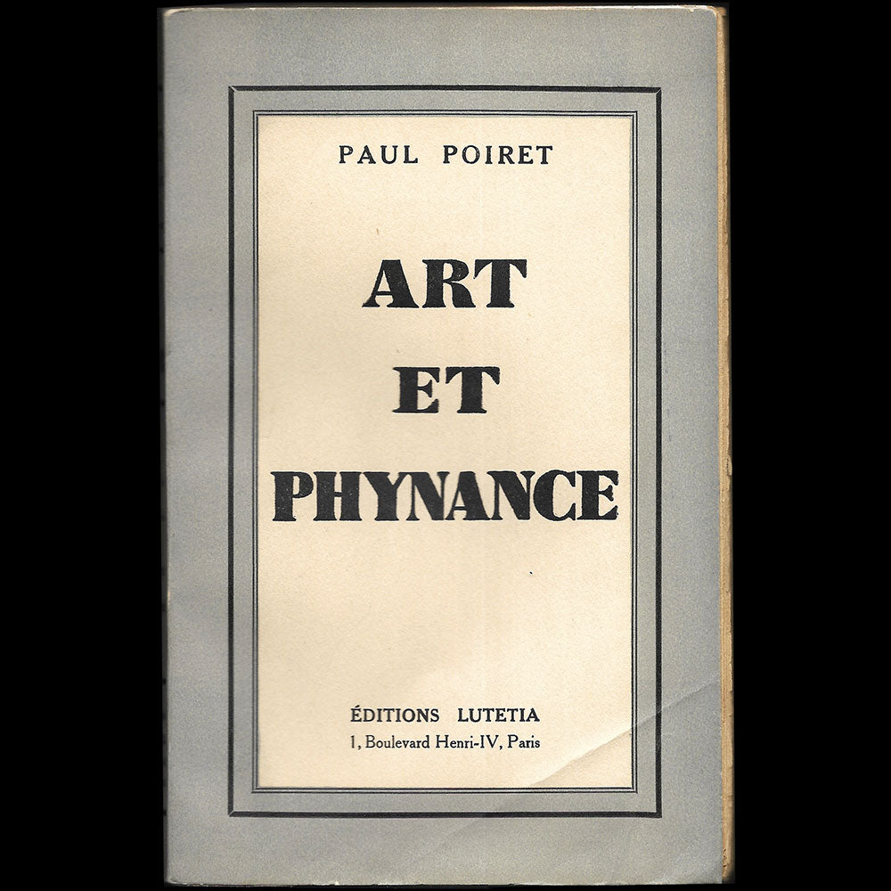 Poiret - Art et Phynance, mémoires de Paul Poiret, avec envoi (1934)