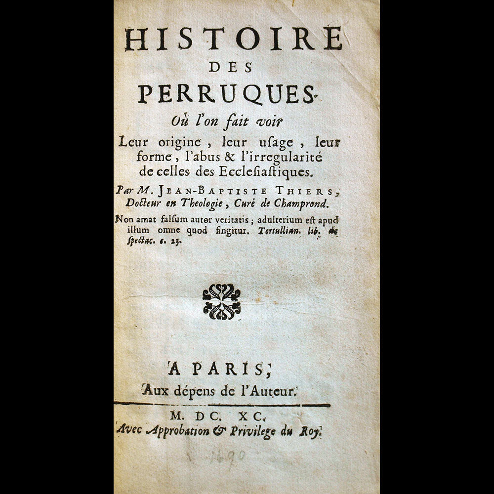 Thiers - Histoire des Perruques (1690)