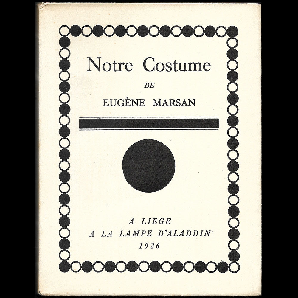 Eugène Marsan - Notre Costume, exemplaire avec envoi (1926)