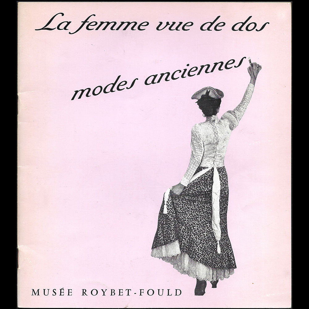 Union Française des Arts du Costume - La Femme vue de dos. Modes anciennes (1976)