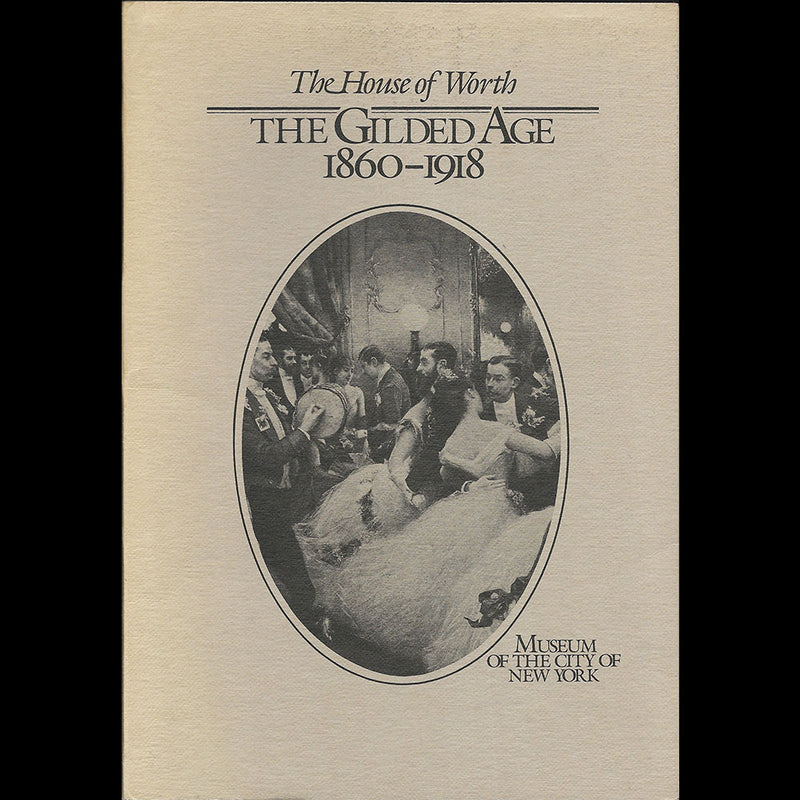 Worth - The House of Worth, the Gilded Age 1860-1918 (1982)