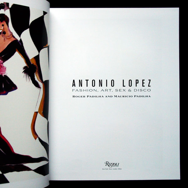 Antonio Lopez, Fashion, Art, Sex and Disco