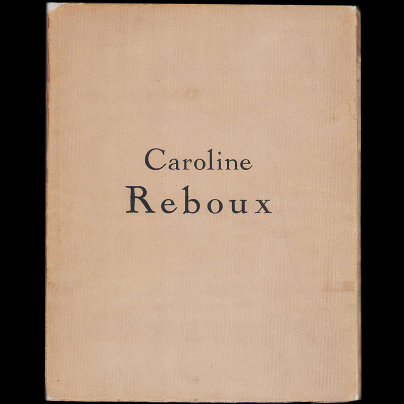 Caroline Reboux - Ode à Caroline Reboux par Cécile Hubaine (1927)