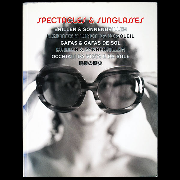 Spectacles & Sunglasses, exemplaire de John Galliano (2005)