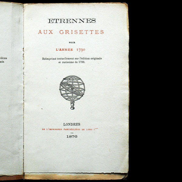Etrennes aux grisettes pour l’année 1790, réimprimé textuellement sur l’édition originale et rarissime de 1790 (1876)