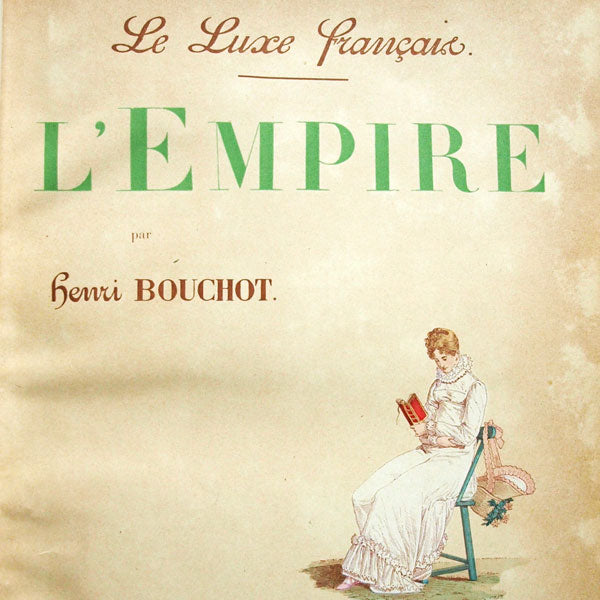 Bouchot - Le luxe français - L'empire (1892)