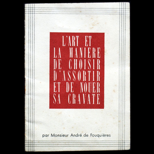 L'art et la manière de choisir, d'assortir et de nouer sa cravate (1934)
