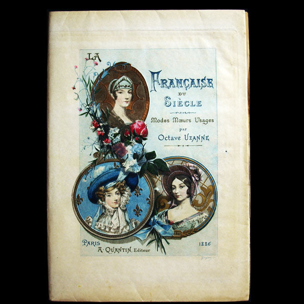 Uzanne - La Française du Siècle, avec envoi et ex-libris de l'auteur (1886)