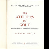 Les Ateliers du Goût, catalogue de l'exposition du Musée des Arts Décoratifs (1948)