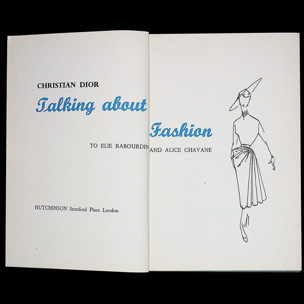 Christian Dior talking about Fashion, édition anglaise de Je suis couturier, propos de Christian Dior (1954)