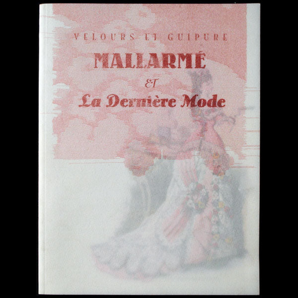Velours et Guipure, Mallarmé et la Dernière Mode - Musée Mallarmé (2003)
