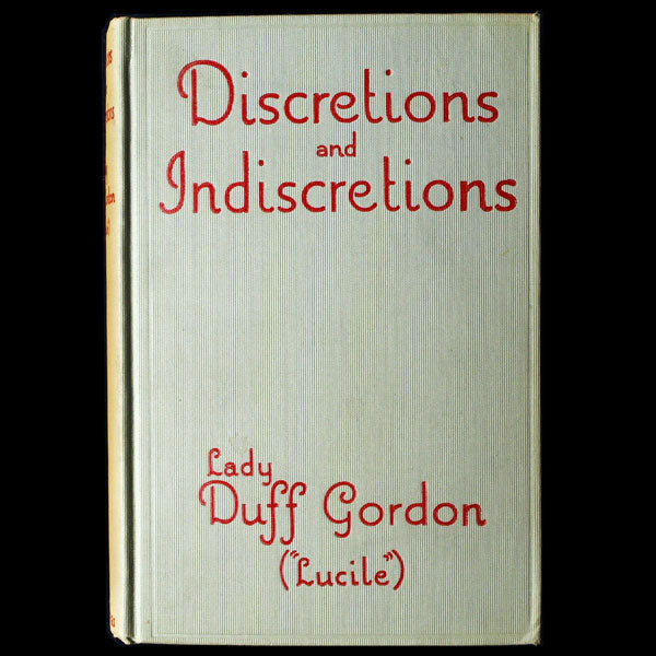Discretions and Indiscretions, by Lady Duff Gordon (Lucile), 1932