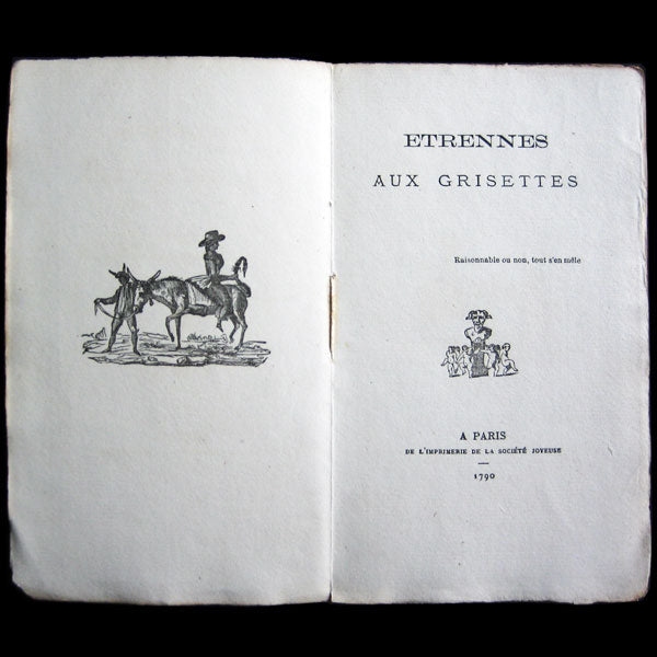 Etrennes aux grisettes pour l’année 1790, réimprimé textuellement sur l’édition originale et rarissime de 1790 (1876)