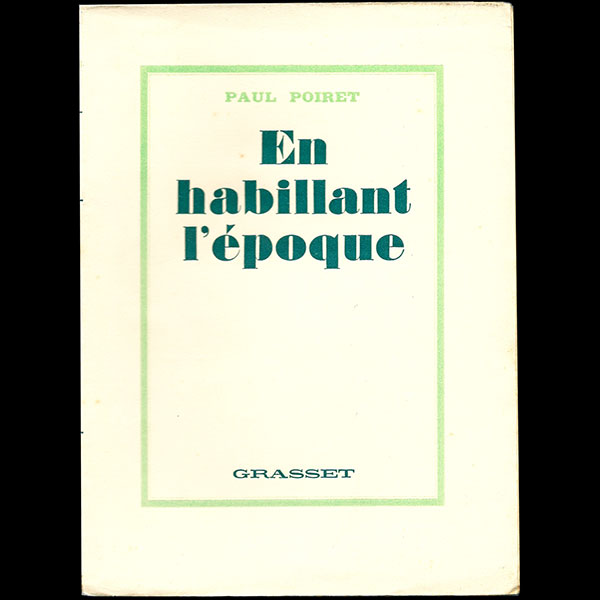 Poiret - En habillant l'époque, mémoires de Paul Poiret, édition originale numérotée (1930)