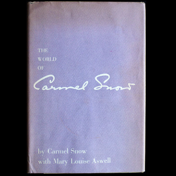 The World of Carmel Snow, autobiographie de la rédactrice en chef du Harper's Bazaar (1962)
