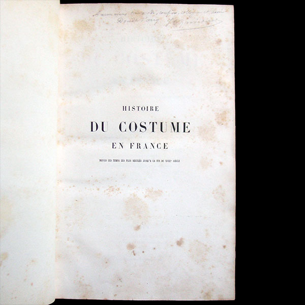 Quicherat - Histoire du costume en France, avec envoi de Jules Quicherat (1875)