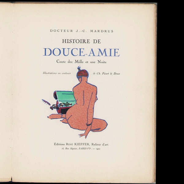 Joseph Charles Mardrus - Histoire de douce amie, illustrations de Charles Picart Le Doux (1922)