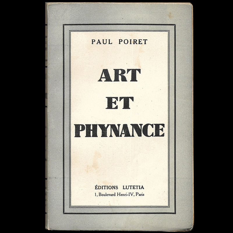 Poiret - Art et Phynance, mémoires de Paul Poiret (1934)