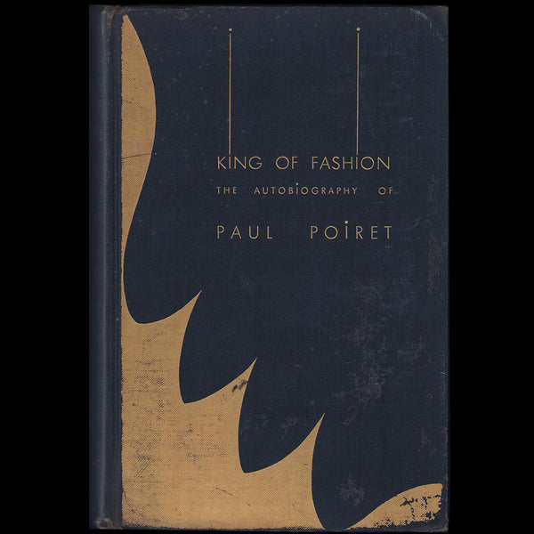 Paul Poiret - King of Fashion, édition américiane de En Habillant l'Epoque (1931)